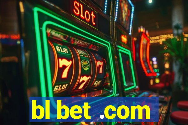 bl bet .com